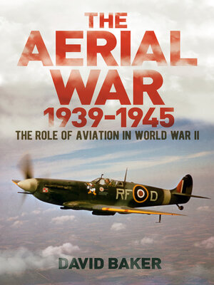cover image of The Aerial War: 1939–45: the Role of Aviation in World War II
